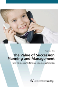 Value of Succession Planning and Management