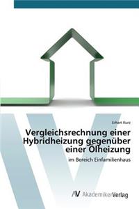 Vergleichsrechnung einer Hybridheizung gegenüber einer Ölheizung