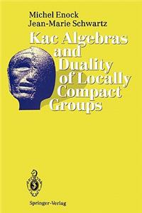 Kac Algebras and Duality of Locally Compact Groups