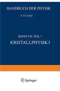Kristallphysik I / Crystal Physics I