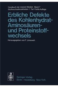 Erbliche Defekte des Kohlenhydrat-, Aminosäuren- und Proteinstoffwechsels