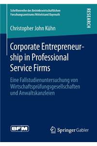 Corporate Entrepreneurship in Professional Service Firms