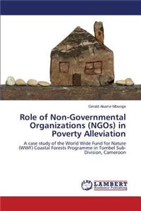 Role of Non-Governmental Organizations (Ngos) in Poverty Alleviation