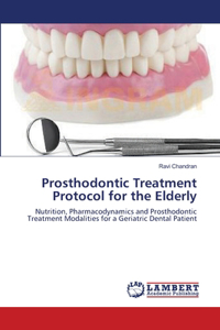 Prosthodontic Treatment Protocol for the Elderly