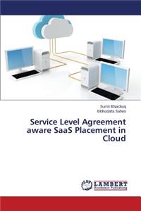 Service Level Agreement aware SaaS Placement in Cloud