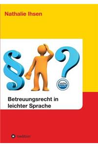 Betreuungsrecht in leichter Sprache