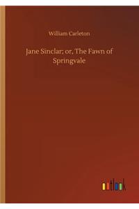 Jane Sinclar; or, The Fawn of Springvale