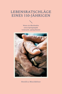 Lebensratschläge eines 110-Jährigen