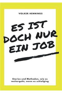 Es ist doch nur ein Job