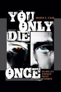 You Only Die Once