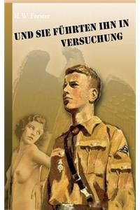 Und sie führten ihn in Versuchung