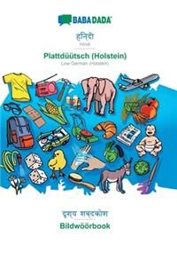 BABADADA, Hindi (in devanagari script) - Plattdüütsch (Holstein), visual dictionary (in devanagari script) - Bildwöörbook
