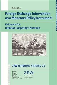 Foreign Exchange Intervention as a Monetary Policy Instrument