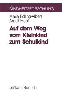 Auf dem Weg vom Kleinkind zum Schulkind