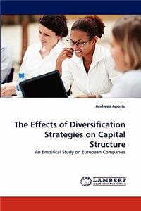 Effects of Diversification Strategies on Capital Structure