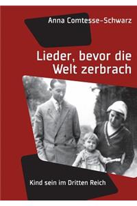Lieder, bevor die Welt zerbrach