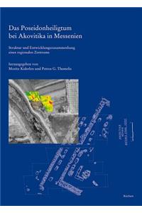 Das Poseidonheiligtum Bei Akovitika in Messenien