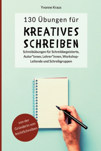 130 Übungen für Kreatives Schreiben