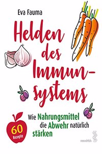 Helden des Immunsystems