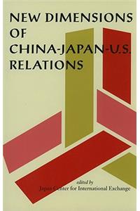 New Dimensions of China-Japan-U.S. Relations