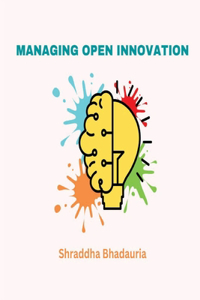 Managing Open Innovation