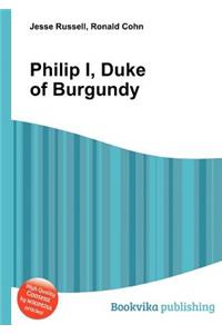 Philip I, Duke of Burgundy