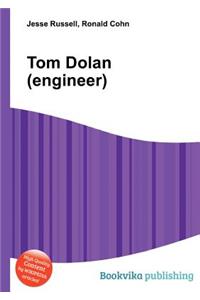 Tom Dolan (Engineer)