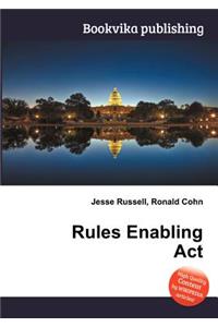 Rules Enabling ACT