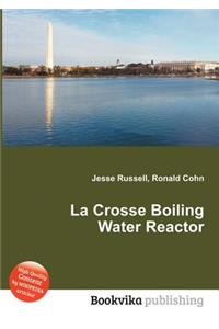 La Crosse Boiling Water Reactor