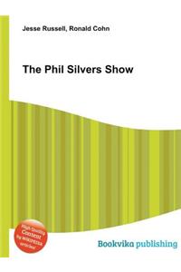 The Phil Silvers Show