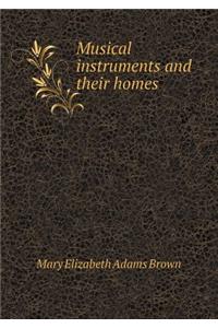 Musical Instruments and Their Homes