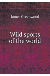 Wild Sports of the World