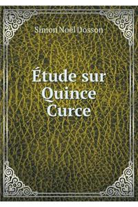 Étude Sur Quince Curce
