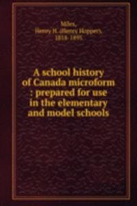 school history of Canada microform
