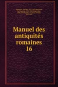 Manuel des antiquites romaines