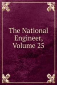 National Engineer, Volume 25