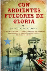 Con Ardientes Fulgores de Gloria