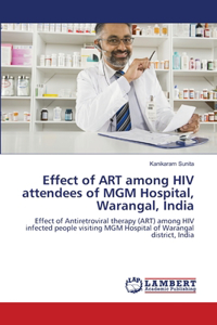 Effect of ART among HIV attendees of MGM Hospital, Warangal, India