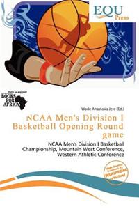 NCAA Men's Division I Basketball Opening Round Game