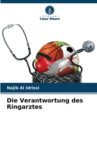 Verantwortung des Ringarztes
