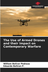 Use of Armed Drones and their Impact on Contemporary Warfare