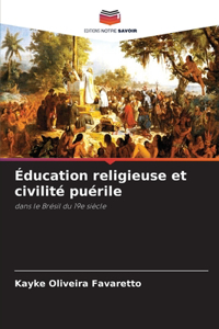 Éducation religieuse et civilité puérile