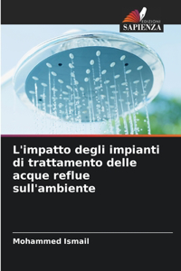 L'impatto degli impianti di trattamento delle acque reflue sull'ambiente