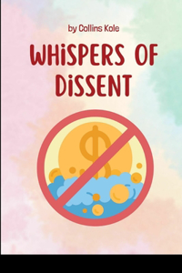 Whispers of Dissent