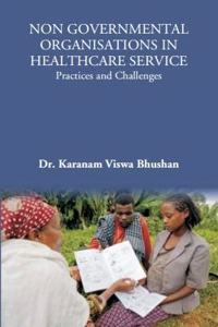 Non Governmentalorganisations Inhealthcare Service Practices And Challenges