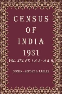 Census of India 1931: Gwalior - Report Volume Book 37 Vol. XXII, Pt. 1 [Hardcover]
