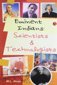 Eminent Indians : Scientists And Technologists