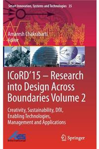 ICoRD’15 – Research into Design Across Boundaries Volume 2