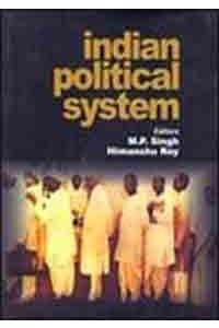 Indian Political System: Structures, Policy & Development