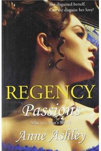 Regency Passions : Miss In A Man'S World